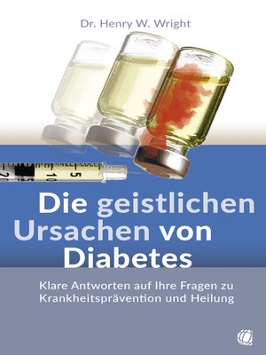 cover image of Die geistlichen Ursachen von Diabetes